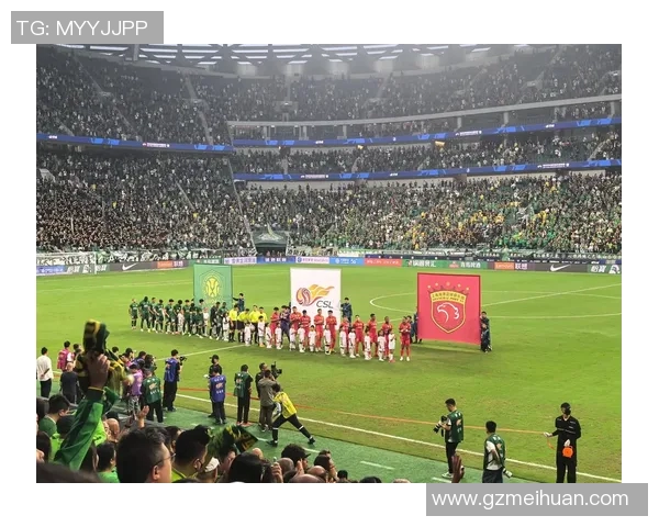 南建业迎战上海上港争夺中超联赛关键三分的精彩对决